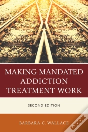 Capa do artigo Making Mandated Addiction Treacb