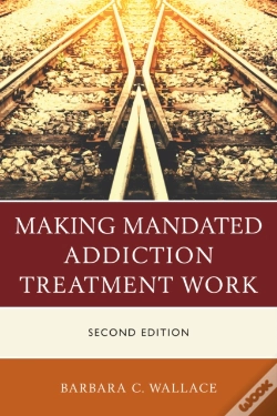 Capa do artigo Making Mandated Addiction Treacb