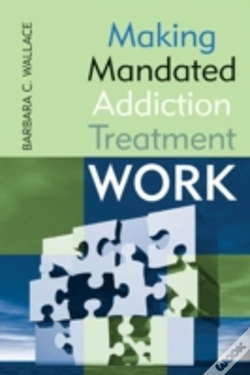 Capa do artigo Making Mandated Addiction Treatment Work