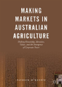 Making Markets In Australian Agriculture - Preview