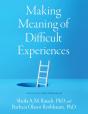 Making Meaning Of Difficult Experiences - Preview