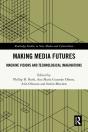 Making Media Futures - Preview
