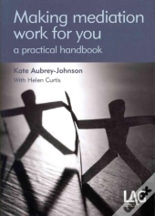 Making Mediation Work For You