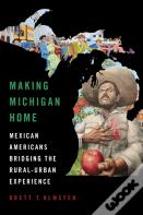 Making Michigan Home