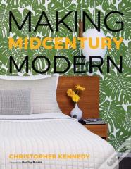 Making Midcentury Modern