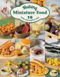 Making Miniature Food: 12 Small-Scale Projects To Make - Preview