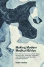 Making Modern Medical Ethics - Preview
