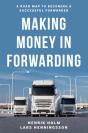Making Money In Forwarding - Preview