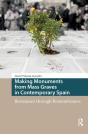 Making Monuments From Mass Graves In Contemporary Spain - Preview
