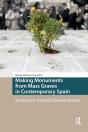 Making Monuments From Mass Graves In Contemporary Spain - Preview