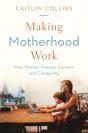 Making Motherhood Work - Preview