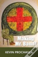 Making Mr. Bamff