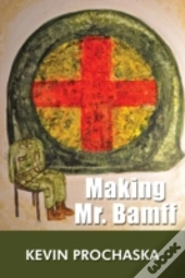 Making Mr. Bamff
