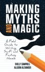 Making Myths And Magic - Preview