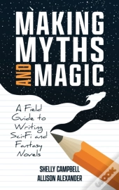 Making Myths And Magic