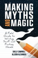 Making Myths And Magic