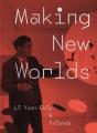 Making New Worlds - Preview