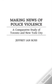 Making News Of Police Violence