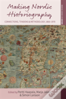 Making Nordic Historiography