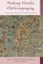 Making Nordic Historiography - Preview