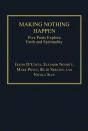 Making Nothing Happen - Preview