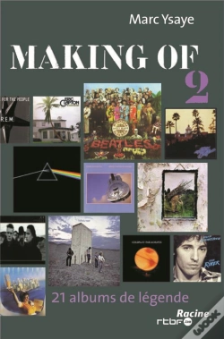 Capa do artigo Making Of 2 - L'Histoire De La Realisation De 21 Albums Mythiques