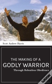 Making Of A Godly Warrior