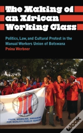 Making Of An African Working Class
