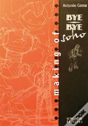 Capa do artigo Making Of Bye-Bye Soho ; Une Aventure De Boskovich