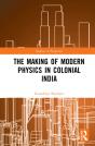 Making Of Modern Physics In Colonial India - Preview