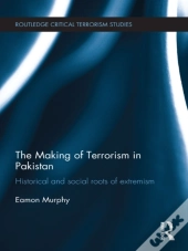 Making Of Terrorism In Pakistan