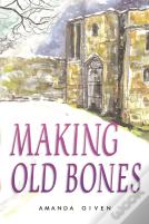 Making Old Bones
