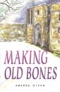 Making Old Bones - Preview