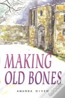 Making Old Bones