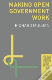 Making Open Government Work