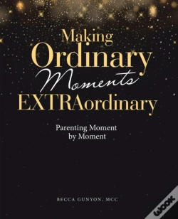 Capa do artigo Making Ordinary Moments Extraordinary