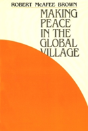 Making Peace In The Global Village - Preview