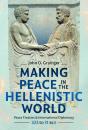 Making Peace In The Hellenistic World - Preview