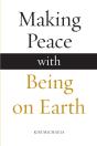 Making Peace With Being On Earth - Preview
