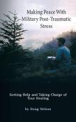 Making Peace With Military Post-Traumatic Stress
