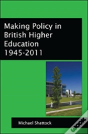 Capa do artigo Making Policy In British Higher Education 1945-2011