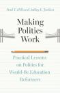 Making Politics Work - Preview