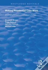 Making Residential Care Work