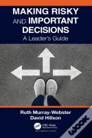 Making Risky And Important Decisions