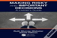 Making Risky And Important Decisions