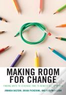 Making Room For Change