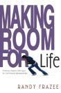 Making Room For Life - Preview
