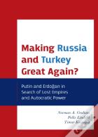 Making Russia And Turkey Great Again?