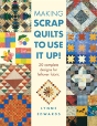 Making Scrap Quilts To Use It Up! - Preview
