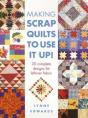 Making Scrap Quilts To Use It Up! - Preview
